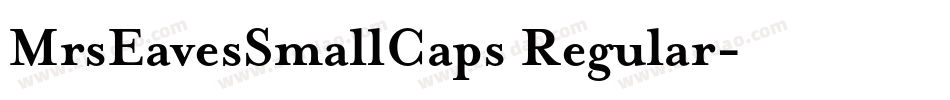 MrsEavesSmallCaps Regular字体转换